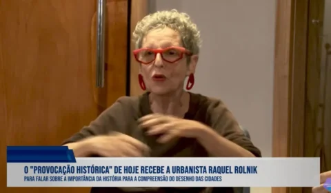 Raquel Rolnik lembra como o modelo de cidades avançou para o neoliberalismo